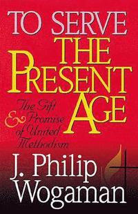 To Serve the Present Age (h�ftad)