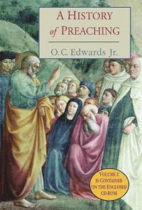 A History of Preaching (inbunden)