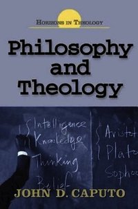 Philosophy and Theology (h�ftad)