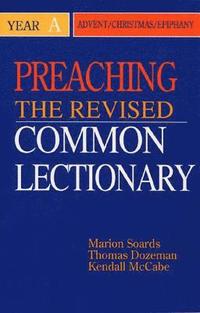 Preaching the Revised Common Lectionary: Year 2 Advent, Christmas, Epiphany (h�ftad)