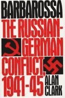 Barbarossa: The Russian-German Conflict, 1941-45 (h�ftad)