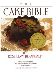 The Cake Bible (inbunden)
