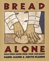 Bread Alone (inbunden)