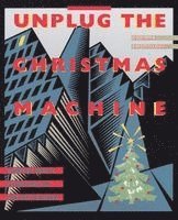 Unplug The Christmas MacHine (h�ftad)