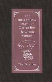 Melancholy Death Of Oyster Boy (inbunden)