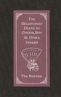 Melancholy Death Of Oyster Boy (h�ftad)