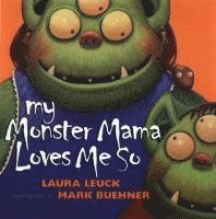 My Monster Mama Loves Me (h�ftad)