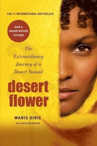Desert Flower: The Extraordinary Journey of a Desert Nomad (pocket)