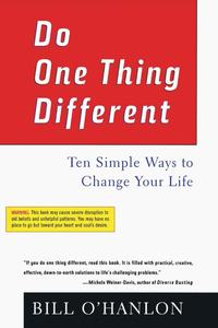 Do One Thing Different: Ten Simple Ways to Change Your Life (pocket)