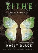 Tithe: A Modern Faerie Tale (h�ftad)