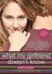 What My Girlfriend Doesn't Know (h�ftad)