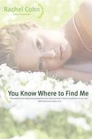 You Know Where to Find Me (h�ftad)