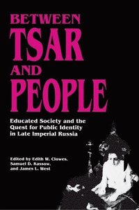 Between Tsar and People (h�ftad)