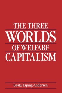 The Three Worlds of Welfare Capitalism (h�ftad)