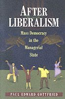 After Liberalism (inbunden)