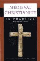 Medieval Christianity in Practice (h�ftad)
