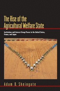 The Rise of the Agricultural Welfare State (h�ftad)
