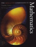 The Princeton Companion to Mathematics (inbunden)