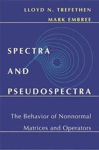Spectra and Pseudospectra (h�ftad)