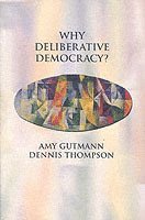 Why Deliberative Democracy? (h�ftad)