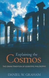 Explaining the Cosmos (inbunden)