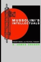 Mussolini's Intellectuals (h�ftad)