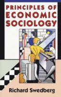 Principles of Economic Sociology (h�ftad)