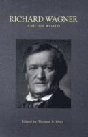 Richard Wagner and His World (h�ftad)