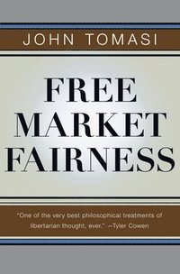 Free Market Fairness (inbunden)