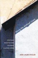 Along the Archival Grain (h�ftad)
