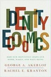 Identity Economics (inbunden)