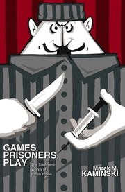 Games Prisoners Play (h�ftad)