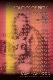 Politics of Piety (h�ftad)