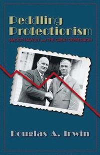 Peddling Protectionism (inbunden)