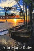 Spiritual Journey: Life's Eternal Blessings