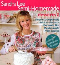 Sandra Lee Semi-Homemade Desserts 2
