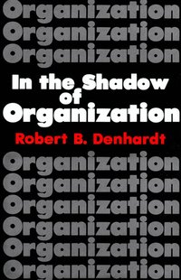 In the Shadow of Organization (h�ftad)