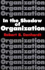 In the Shadow of Organization (h�ftad)