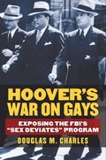 Hoovers War on Gays