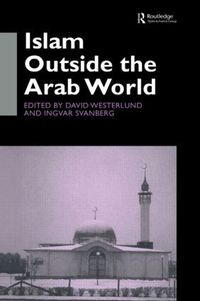 Islam Outside the Arab World (inbunden)