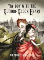 Boy With The Cuckoo-Clock Heart (h�ftad)