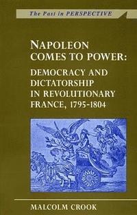 Napoleon Comes To Power (h�ftad)