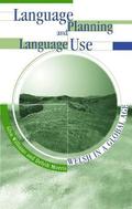 Language Planning and Language Use