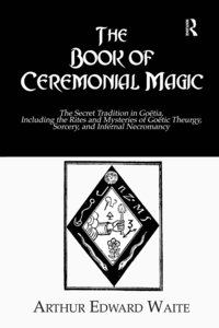 The Book of Ceremonial Magic (inbunden)
