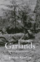 War Without Garlands (h�ftad)