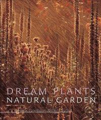 Dream Plants for the Natural Garden (inbunden)