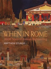 When in Rome (inbunden)