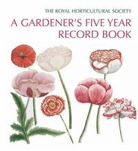 RHS a Gardener's Five Year Record Book (inbunden)