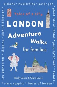 London Adventure Walks for Families (h�ftad)