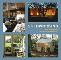 Shedworking (inbunden)